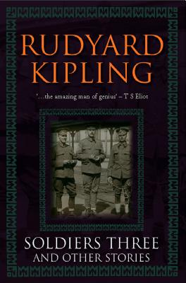 Soldiers Three And Other Stories - Kipling, Rudyard