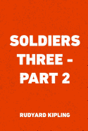 Soldiers Three - Part 2