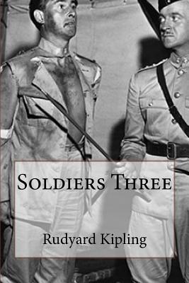 Soldiers Three - Rudyard Kipling