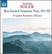 Soler: Keyboard Sonatas Nos. 93-95 - Evgeny Konnov (piano)