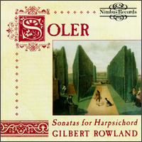 Soler: Sonatas for Harpsichord - Gilbert Rowland (harpsichord)