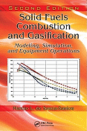 Solid Fuels Combustion and Gasification: Modeling, Simulation, and Equipment Operations