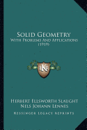 Solid Geometry: With Problems And Applications (1919)