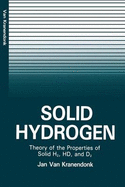 Solid Hydrogen: Theory of the Properties of Solid H2, HD, and D2