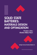 Solid State Batteries: Materials Design and Optimization - Julien, Christian, and Nazri, Gholam-Abbas