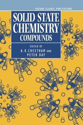 Solid State Chemistry: Volume 2: Compounds - Cheetham, A K (Editor), and Day, Peter (Editor)