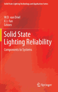 Solid State Lighting Reliability: Components to Systems