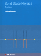 Solid State Physics: A Primer