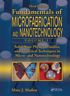 Solid-State Physics, Fluidics, and Analytical Techniques in Micro- And Nanotechnology