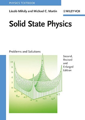 Solid State Physics: Problems and Solutions - Mih�ly, and Martin, Michael C