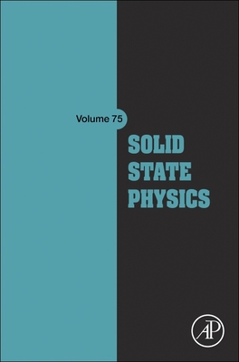 Solid State Physics: Volume 75 - Stamps, Robert L (Editor), and Camley, Robert E (Editor), and Macedo, Rair (Editor)