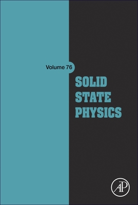Solid State Physics: Volume 76 - Stamps, Robert L (Editor), and Camley, Robert E (Editor), and Macedo, Rair (Editor)