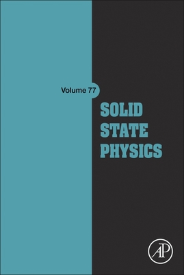 Solid State Physics: Volume 77 - Stamps, Robert L (Editor), and Camley, Robert E (Editor), and Macedo, Rair (Editor)