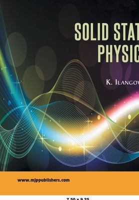 Solid State Physics - Ilangovan, K