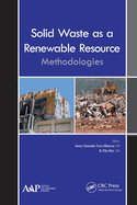Solid Waste as a Renewable Resource: Methodologies