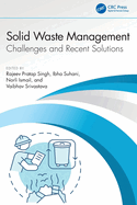 Solid Waste Management: Challenges and Recent Solutions