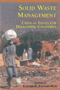 Solid Waste Management: Critical Issues for Developing Countries