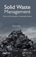 Solid Waste Management: Policy and Planning for a Sustainable Society