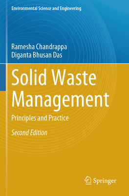 Solid Waste Management: Principles and Practice - Chandrappa, Ramesha, and Das, Diganta Bhusan