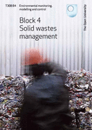 Solid Wastes Management: Block 4 - Burnley, Stephen, and Cooke, D., and Gladding, Toni L.