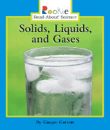 Solids, Liquids, and Gases