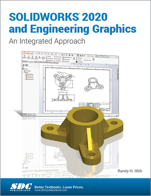SOLIDWORKS 2020 and Engineering Graphics - Shih, Randy