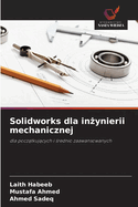 Solidworks dla in ynierii mechanicznej