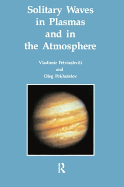 Solitary Waves in Plasmas and in the Atmosphere