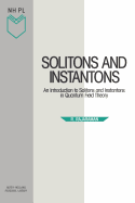 Solitons and Instantons: An Introduction to Solitons and Instantons in Quantum Field Theory Volume 15