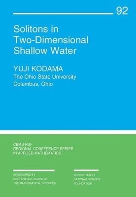 Solitons in Two-Dimensional Shallow Water - Kodama, Yuji