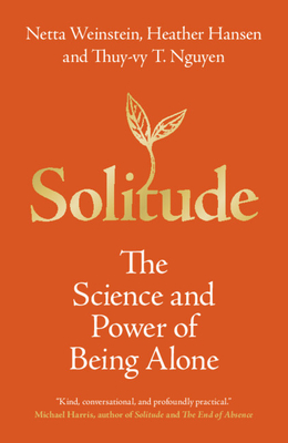 Solitude - Weinstein, Netta, and Hansen, Heather, and Nguyen, Thuy-Vy T