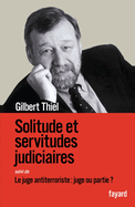 Solitudes et servitudes judiciaires
