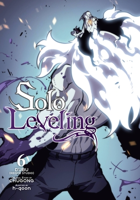 Solo Leveling, Vol. 6 (Comic) - Chugong (Original Author), and H-Goon (Adapted by), and Dubu(redice Studio)
