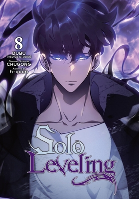 Solo Leveling, Vol. 8 (Comic) - Chugong (Original Author), and H-Goon (Adapted by), and Dubu(redice Studio)