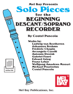 Solo Pieces for the Beginning Descant/Soprano Recorder