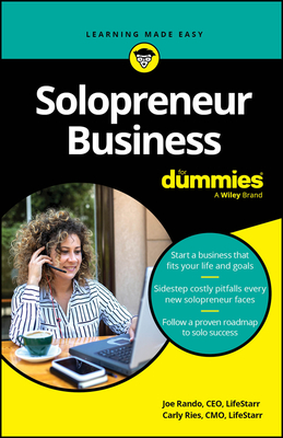 Solopreneur Business for Dummies - Rando, Joe, and Ries, Carly