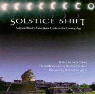 Solstice Shift: Magical Blend's Synergistic Guide to the Coming Age
