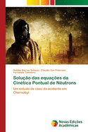 Solu??o das equa??es da Cin?tica Pontual de N?utrons