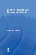 Solution-Focused Brief Therapy with Families