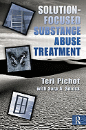 Solution-Focused Substance Abuse Treatment