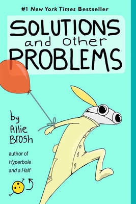 Solutions and Other Problems - Brosh, Allie