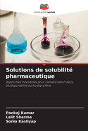Solutions de solubilit? pharmaceutique