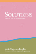 Solutions: Enhancing Love, Sex, and Relationships