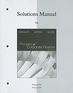 Solutions Manual for Principles of Corporate Finance