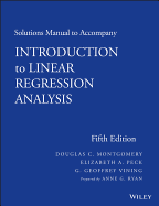 Solutions Manual to Accompany Introduction to Linear Regression Analysis