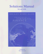Solutions Manual to Accompany Principles of Corporate Finance