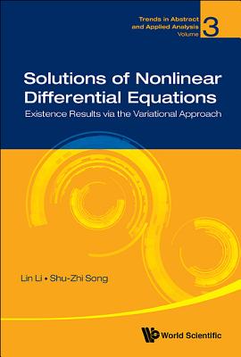 Solutions of Nonlinear Differential Equations - Li Lin