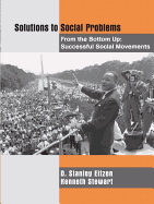 Solutions to Social Problems from the Bottom Up: Successful Social Movements