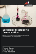 Soluzioni di solubilit? farmaceutica