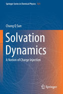 Solvation Dynamics: A Notion of Charge Injection